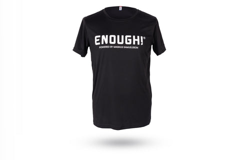 Enough- Sport T-Shirt